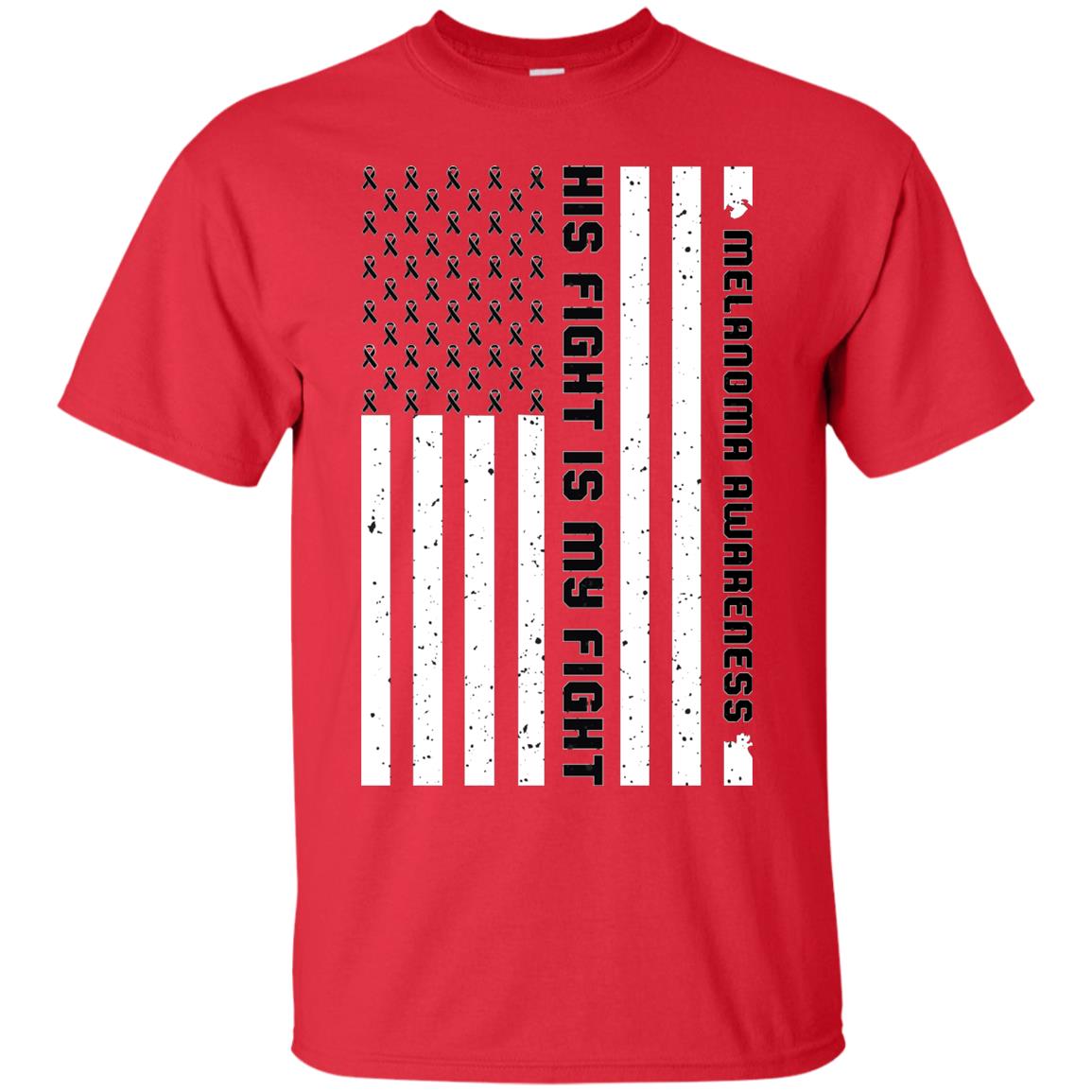 Melanoma Awareness His Fight Is My Fight Black Ribbon Stars Flag Of Usa Shirt Red