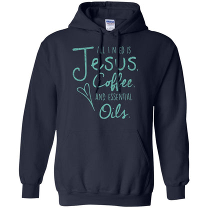 All I Need Is Jesus Coffee And Essential Oils T-shirt Navy