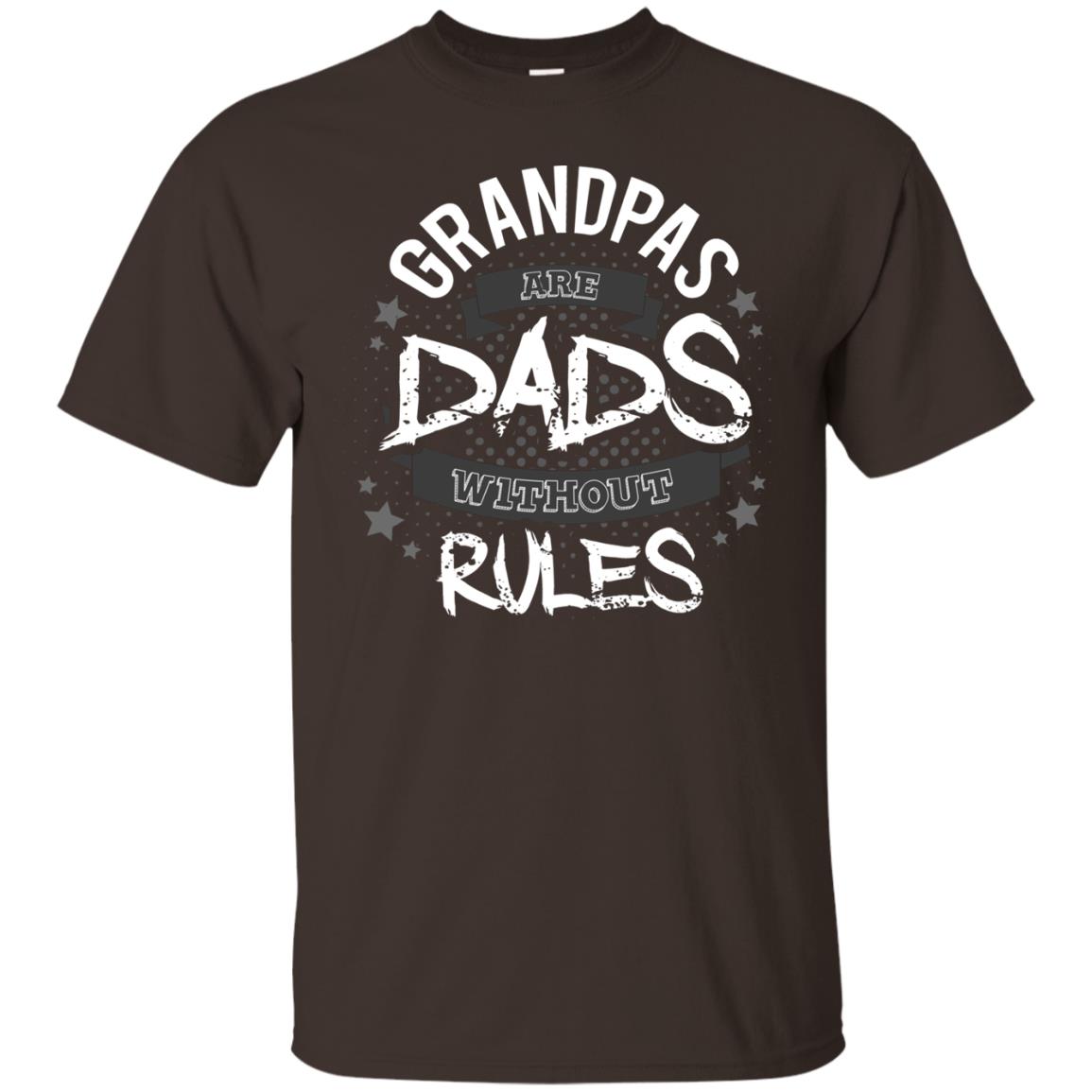 Grandpas Are Dads Without Rules Papa Shirt Dark Chocolate