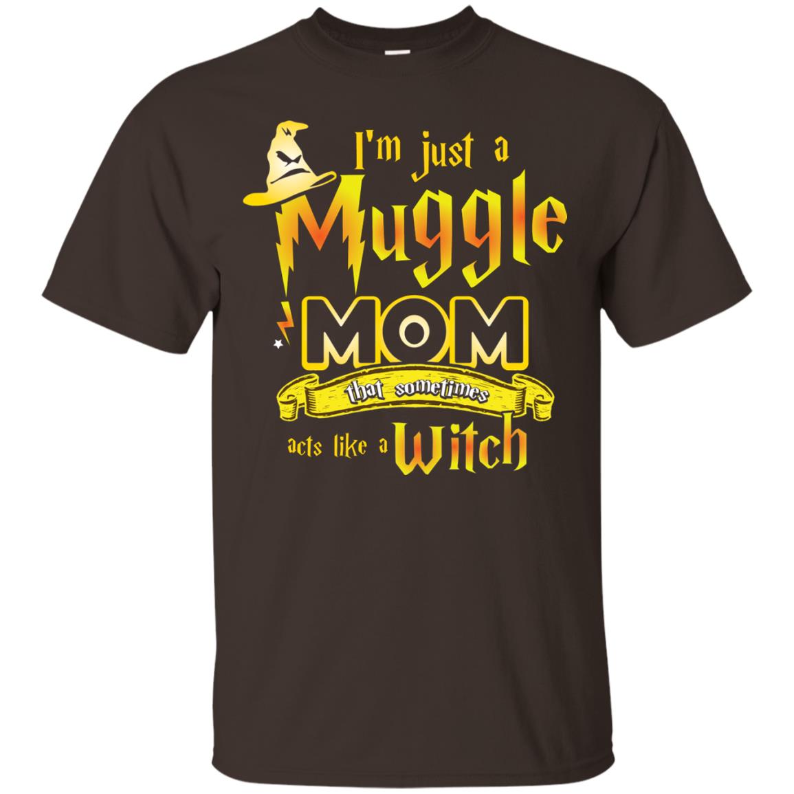 I_m Just A Muggle Mom That Sometimes Acts Like A Witch Fan Harry Potter Shirt For Mom Dark Chocolate