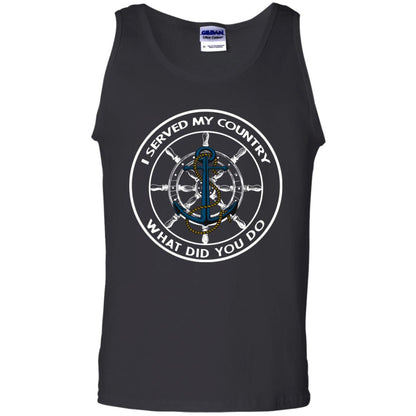 I Served My Country What Did You Do Shirt For Mens Or Womens Black