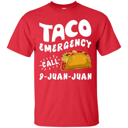 Emergency Call 9 Juan Juan Taco Cinco De Mayo Shirt Red