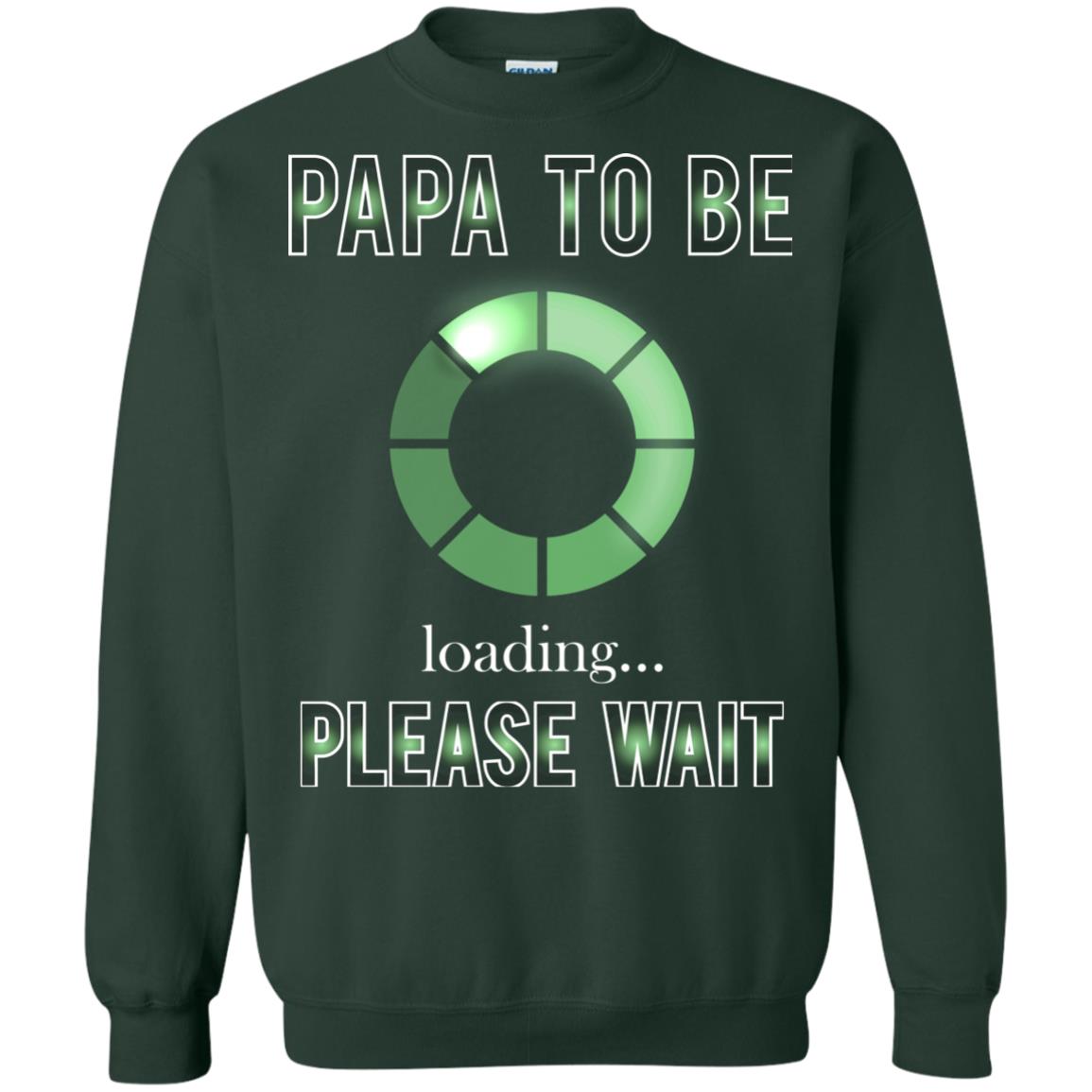 Papa To Be Loading Please Wait T-shirt Forest Green