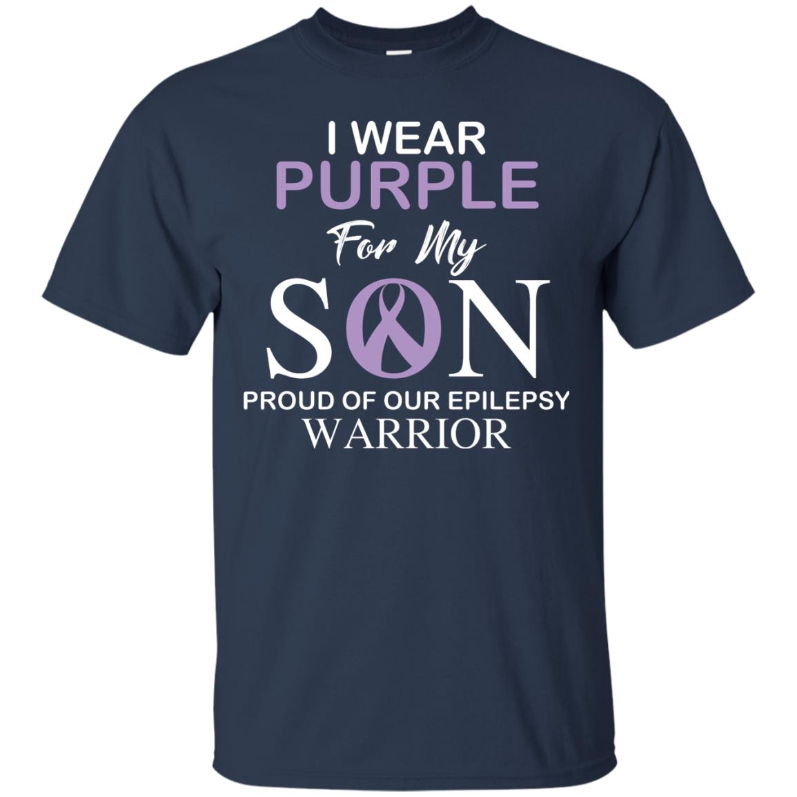 Epilepsy Warrior T-shirt I Wear Purple For My Son Proud Of Our Epilepsy Warrior Navy