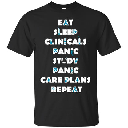 Nurse Student T-shirt Eat Sleep Clinicals Panic Study Panic Care Plans Repeat Black