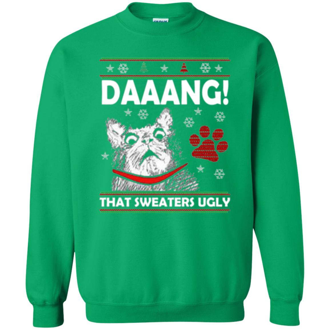 Christmas Cat T-shirt Daaang That Sweaters Ugly Irish Green