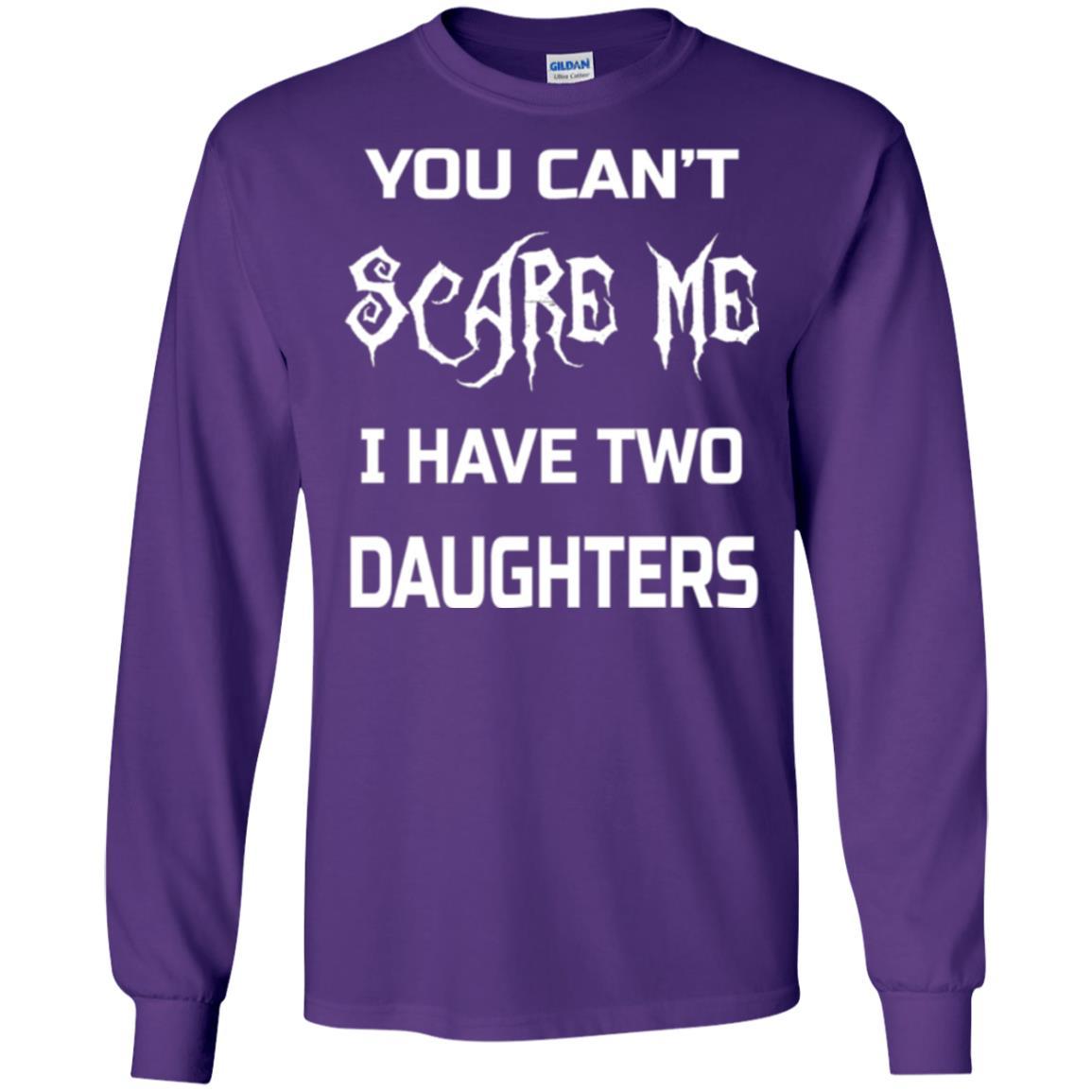Daddy T-shirt You Can_t Scare Me I Have Two Daughters Purple