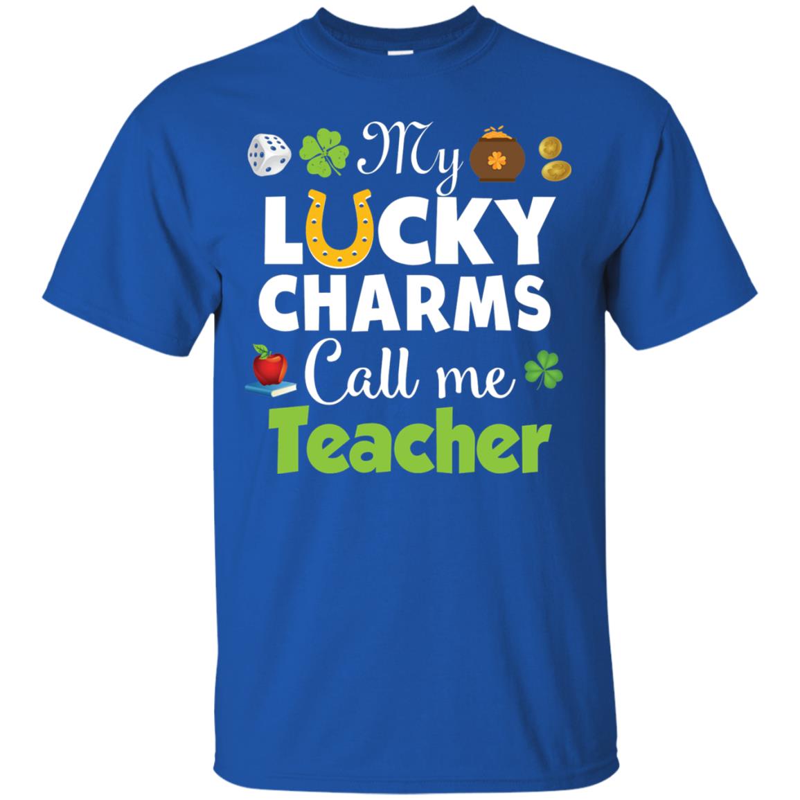My Lucky Charms Call Me Teacher St Patricks Day T-shirt Royal