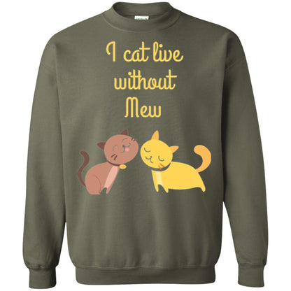 Cat Lover T-shirt I Cat Live Without Mew Military Green