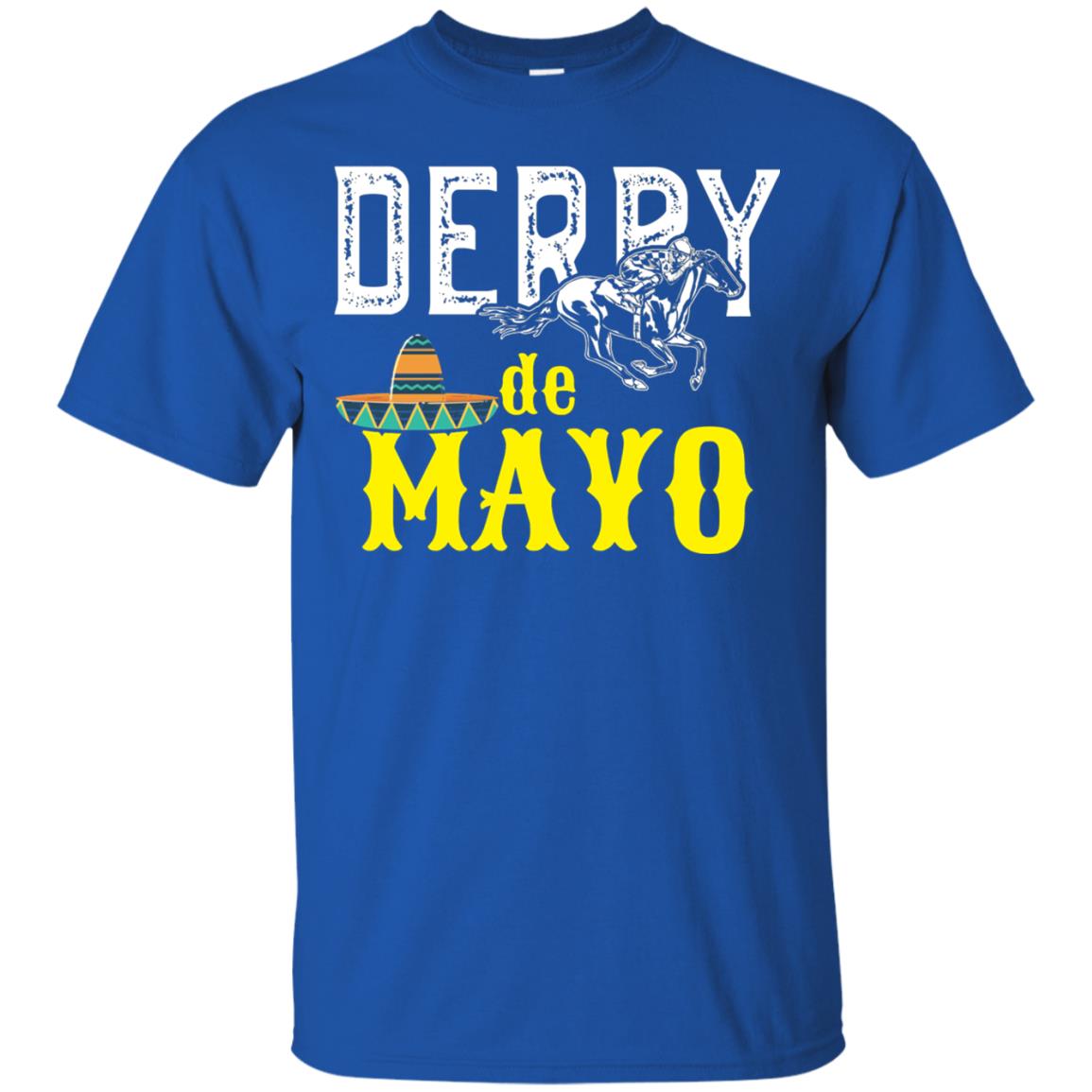 Cinco Derby De Mayo Horse Race Shirt Royal