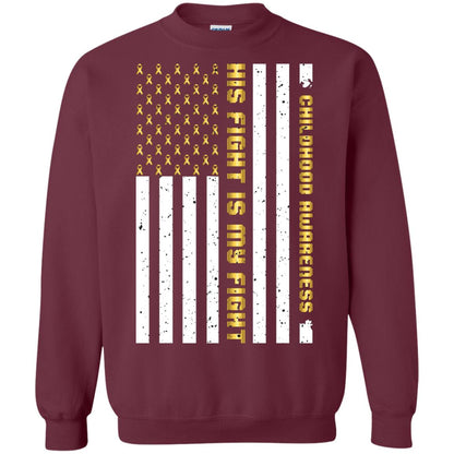 Childhood Awareness His Fight Is My Fight Gold Ribbon Stars Flag Of Usa Shirt Maroon
