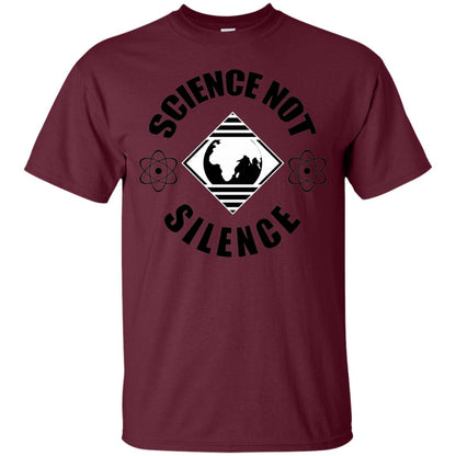 Scientist T-shirt Science Not Silence T-shirt Maroon