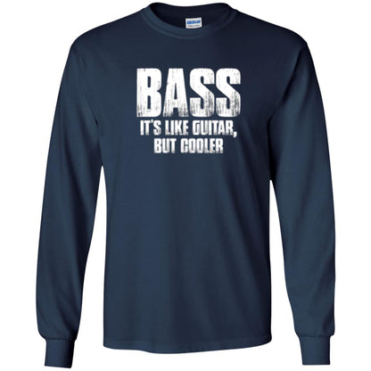 Funny Music T-shirt Bass It_s Like Guitar But Cooler Navy