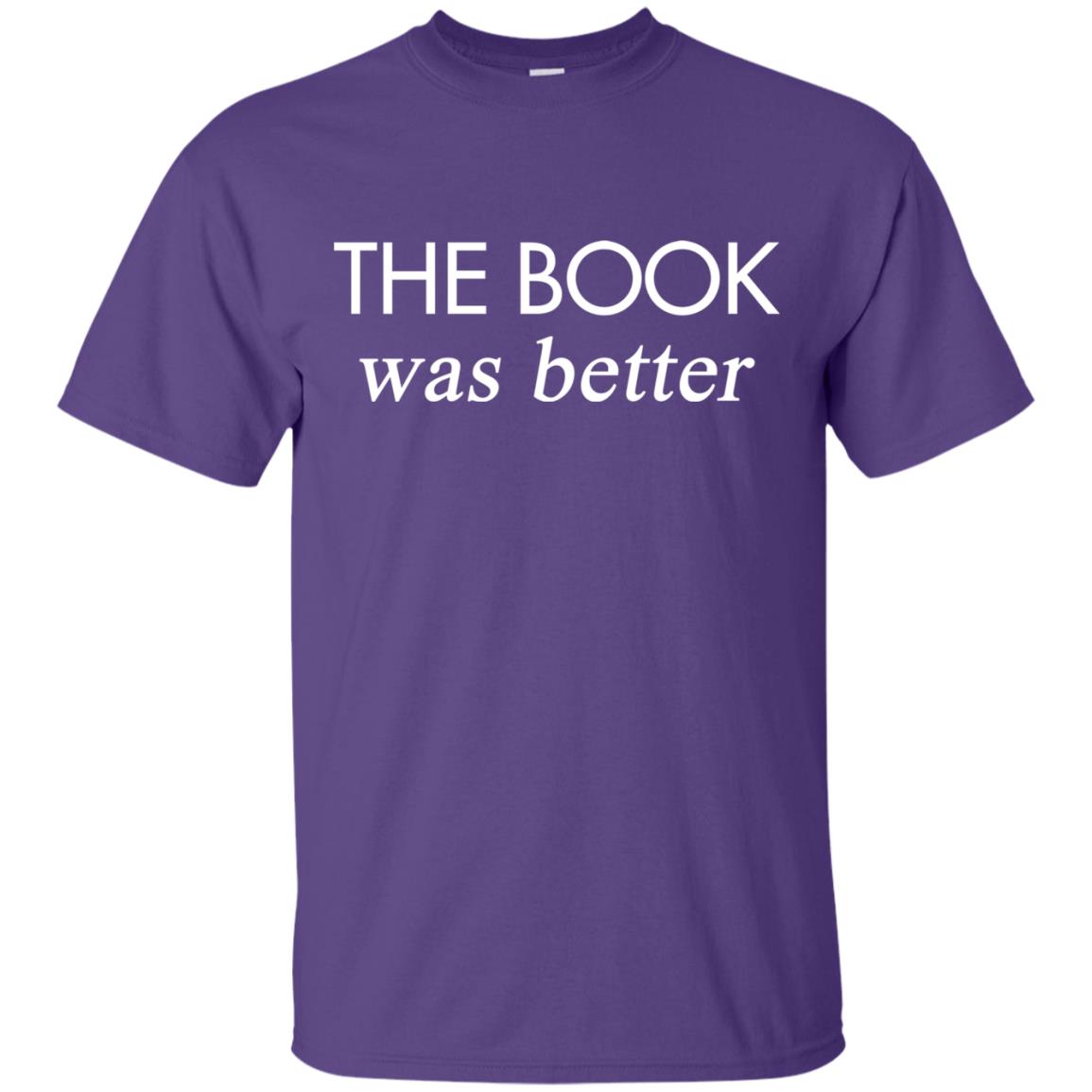 The Book Was Better Shirt Purple