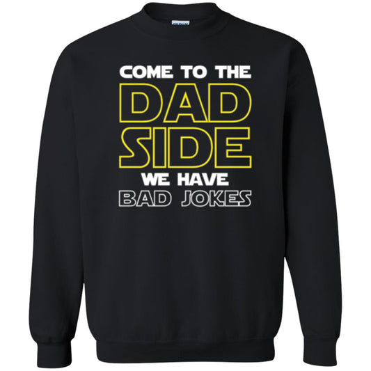 Daddy T-shirt Come To The Dad Side We Have Bad Jokes Black