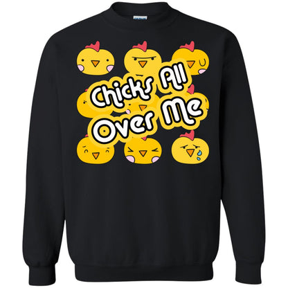 Chicks All Over Me Funny Chickens Shirt For Easter Day Black