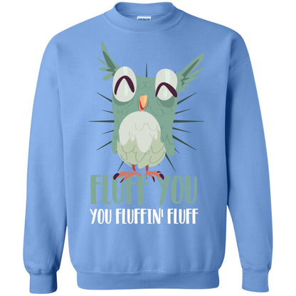 Fluff You You Fluffin_ Fluff Best Shirt For Owl Lovers Carolina Blue