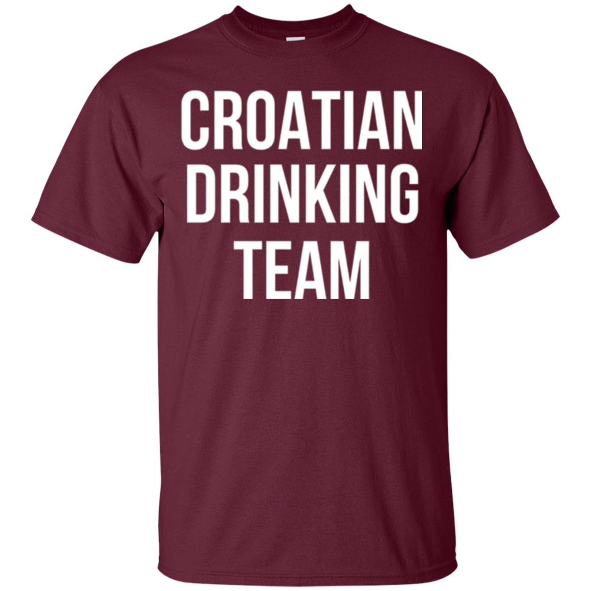 Croatian Drinking Team Drinking T-shirt Maroon