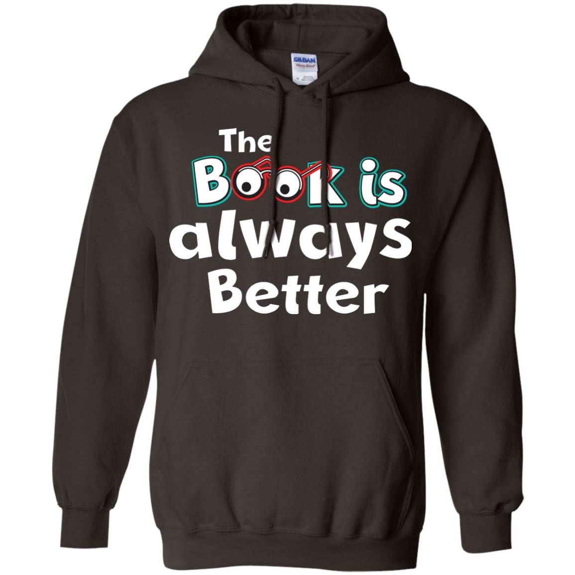 Book Lover T-shirt The Book Is Always Better Dark Chocolate