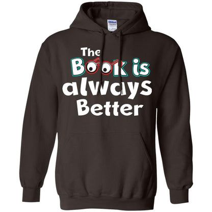 Book Lover T-shirt The Book Is Always Better Dark Chocolate