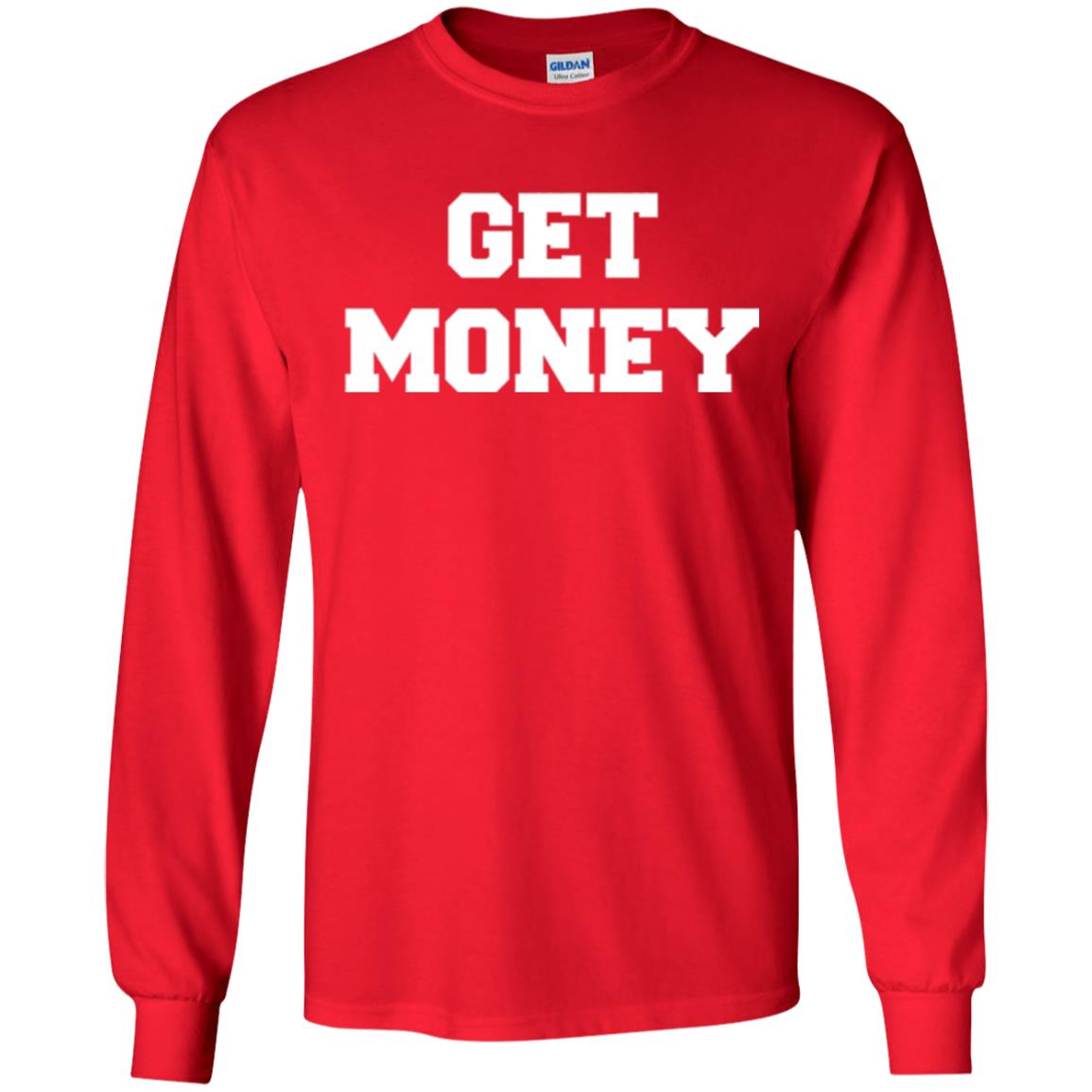 Motivational Quote T-shirt Get Money Red