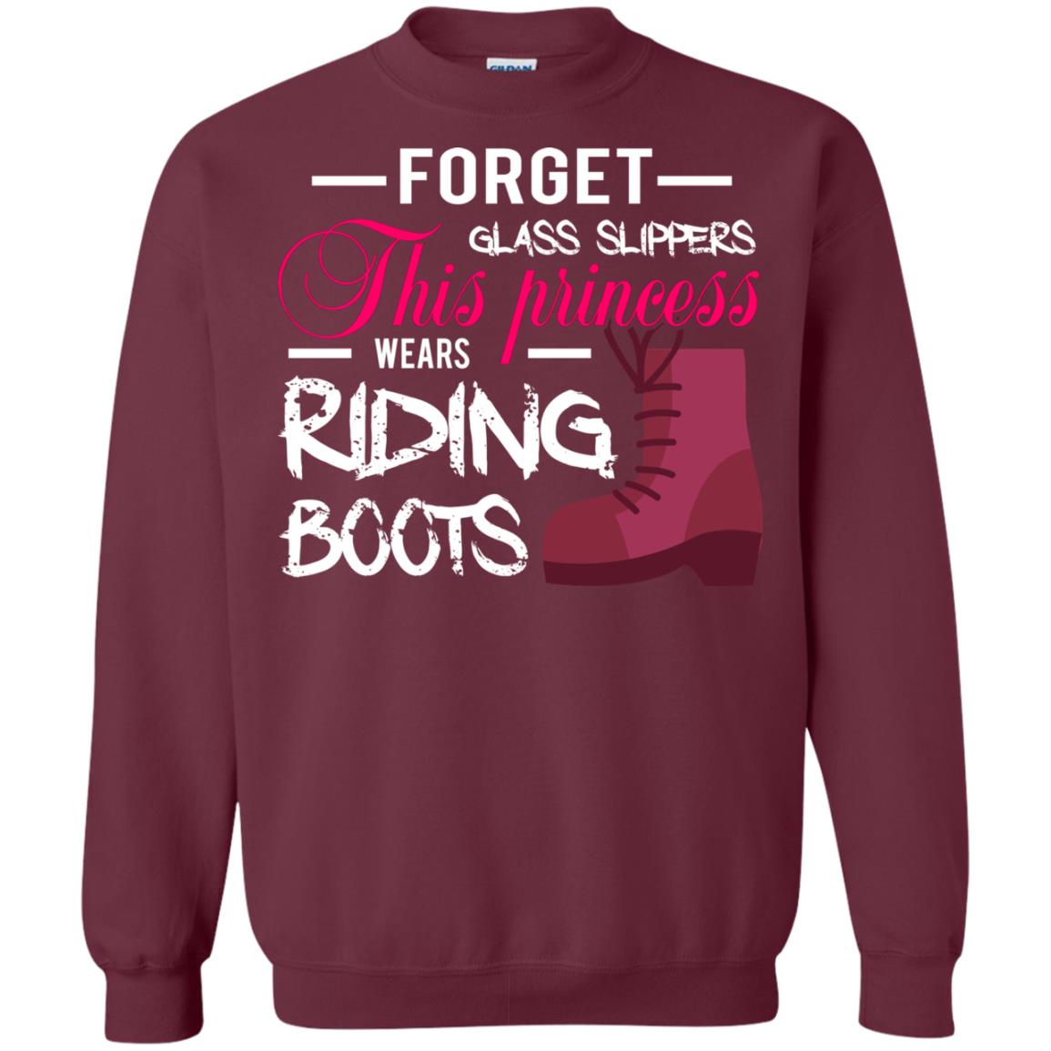 Forget Glass Slippers This Princess Wears Riding Boots Horse Riding T-shirt Maroon