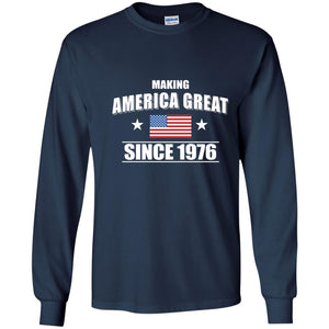 42th Birthday Shirt Making America Great Since 1976