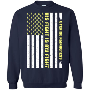 Uterine Awareness His Fight Is My Fight Peach Ribbon Stars Flag Of Usa ShirtG180 Gildan Crewneck Pullover Sweatshirt 8 oz.