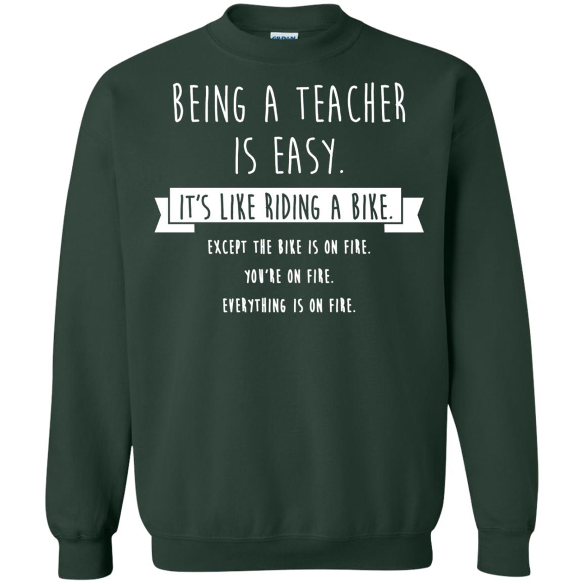 Being A Teacher Is Easy Funny Sarcastic T-shirt Forest Green