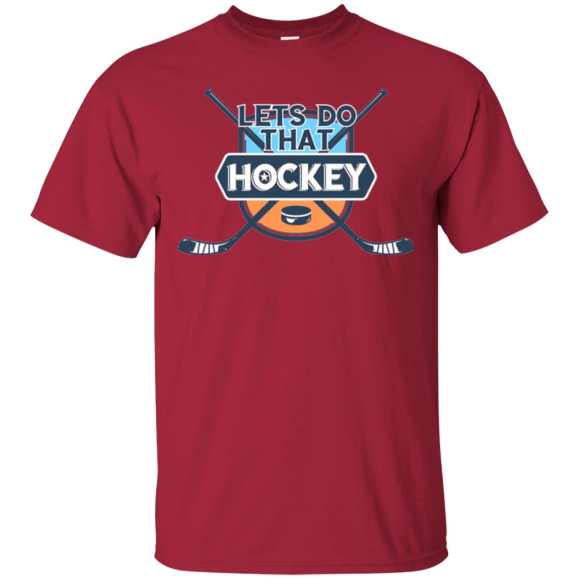 Let_s Do That Hockey T-shirt Cardinal