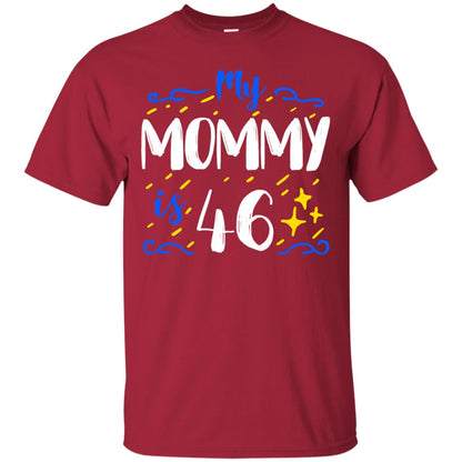 My Mommy Is 46 46th Birthday Mommy Shirt For Sons Or Daughters Cardinal