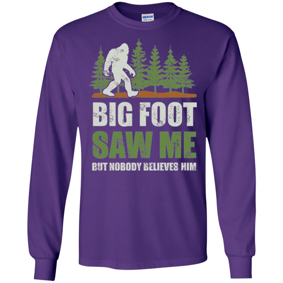 Funny Bigfoot T-shirt Bigfoot Saw Me But Nobody Believes Him Purple