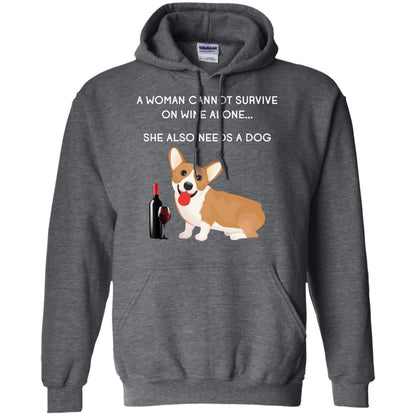 A Woman Cannot Survive On Wine Alone She Also Needs A Dog Best Gift Dog And Wine Shirt For Woman Dark Heather
