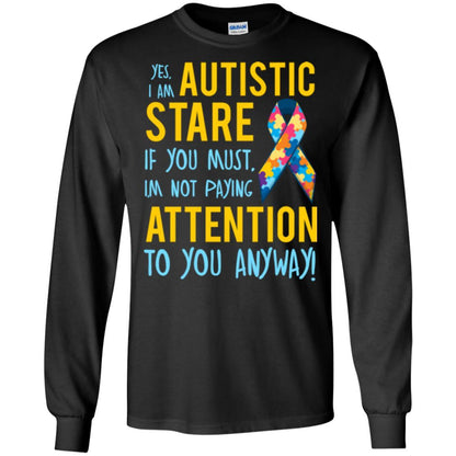 Autism T-shirt I'm Not Paying Attention To You Anyway Black