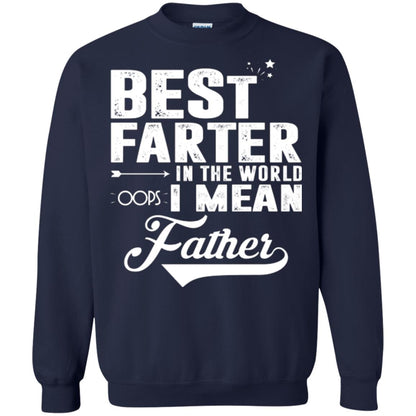 Best Farter In The World Oops I Mean Father Daddy Shirt Navy