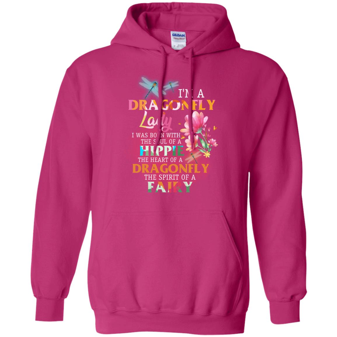 Im A Dragonfly Lady I Was Born With The Soul Of A Hippie The Heart Of A Dragonfly The Spirit Of A Fairy Heliconia