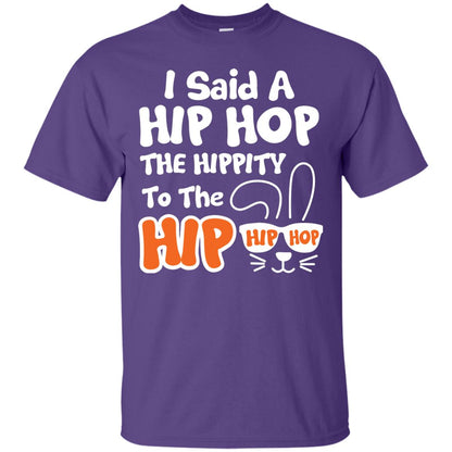 I Said A Hip Hop The Hippity To The Hip Hip Hop Easter Holiday T-shirt Purple