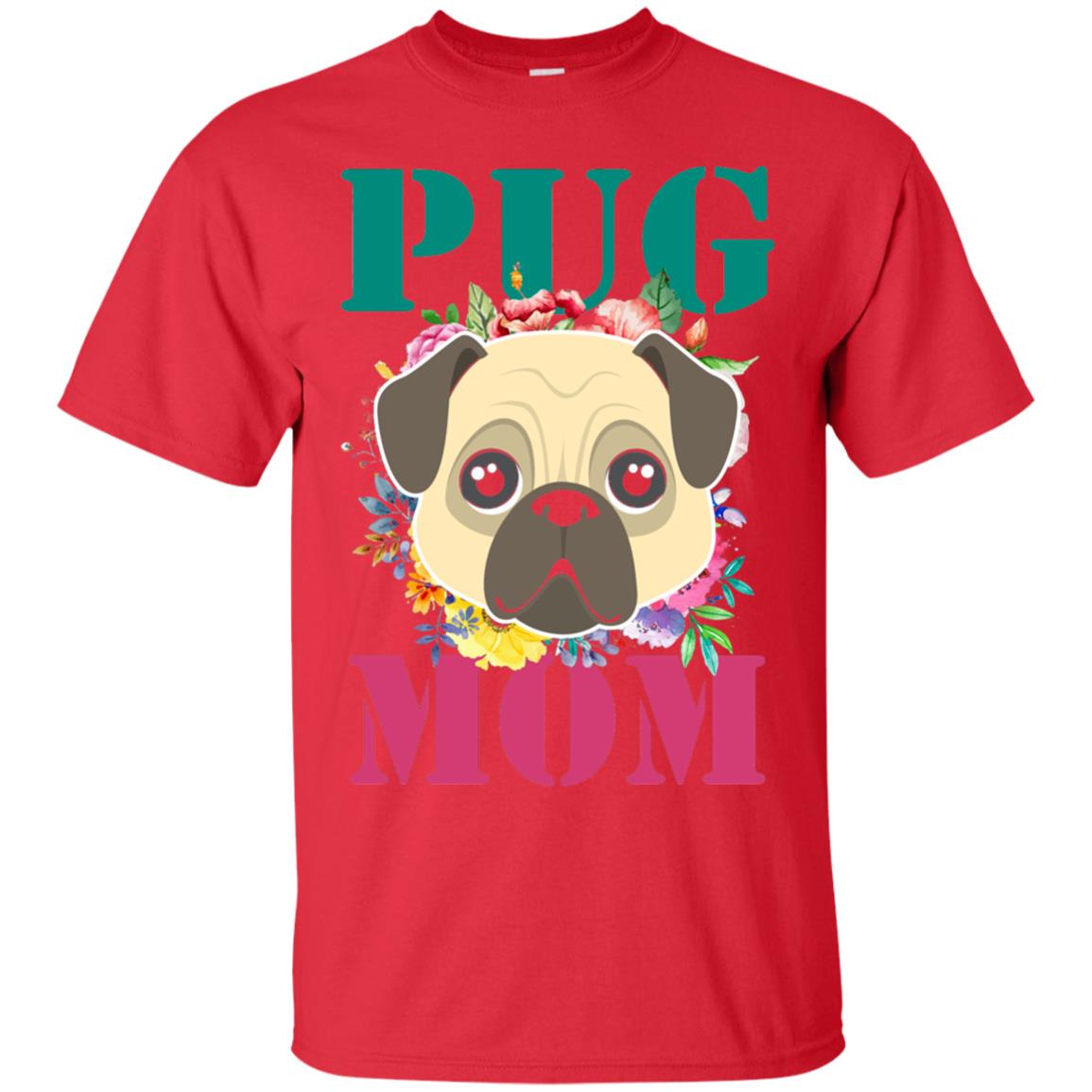 Floral Pug Mom T-shirt Puppy Pet Lover Red