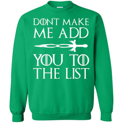 Film T-shirt Don't Make Me Add You To List Irish Green
