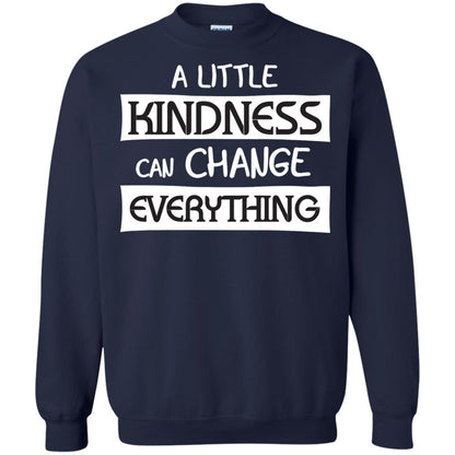 A Little Kindness Can Chance Everything Shirt Navy