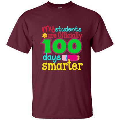 Teacher T-shirt My Students Are Officially 100 Days Smarter Maroon