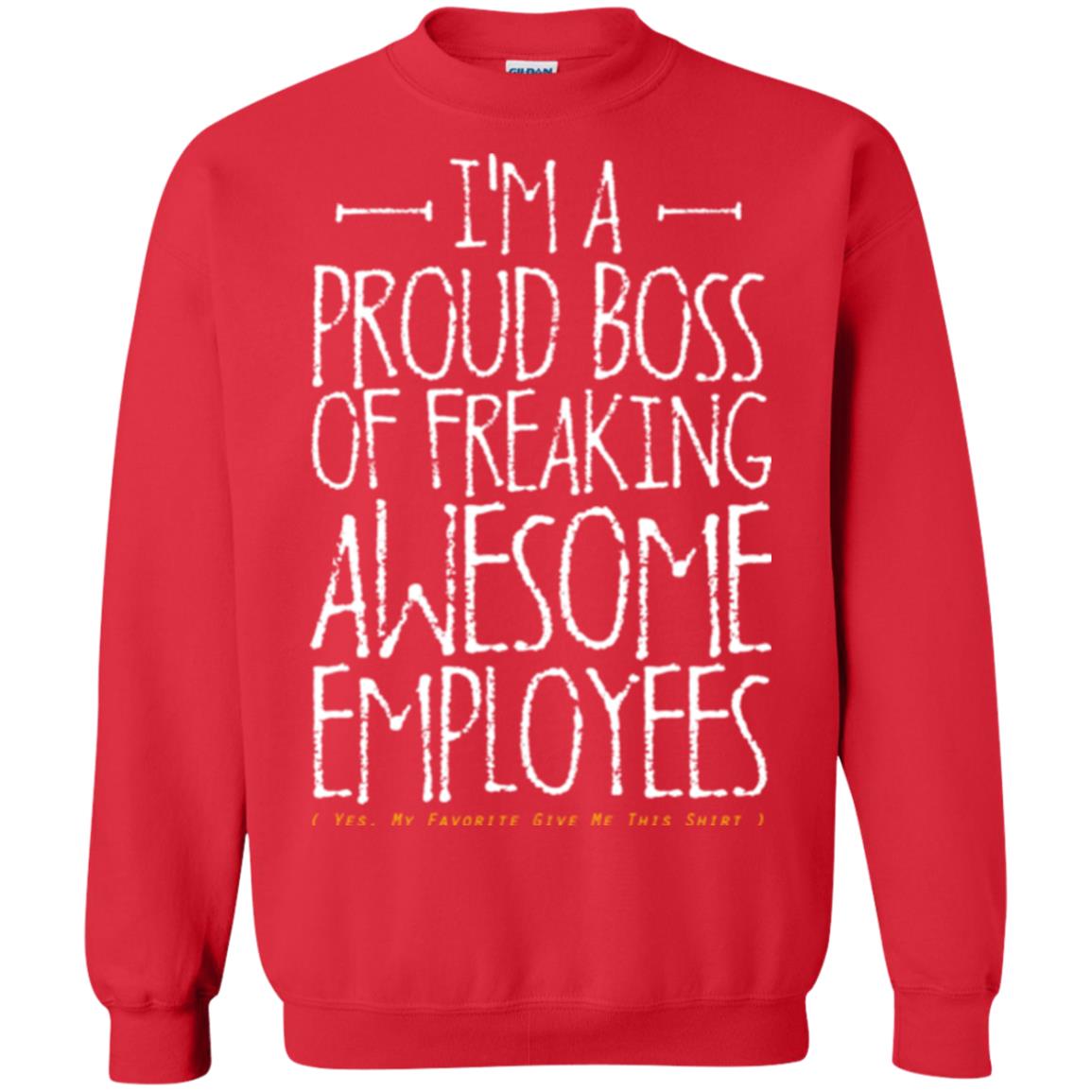 Boss T-shirt I'm A Proud Boss Of Freaking Awesome Employees Red