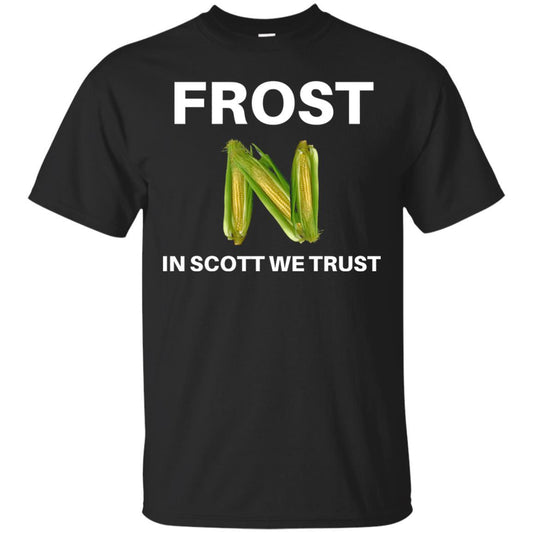 Frost Scott We Trust Nebraska Football Coach T-Shirt Black