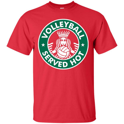 Volleyball Served Hot Great Volleyball Player Shirt Red