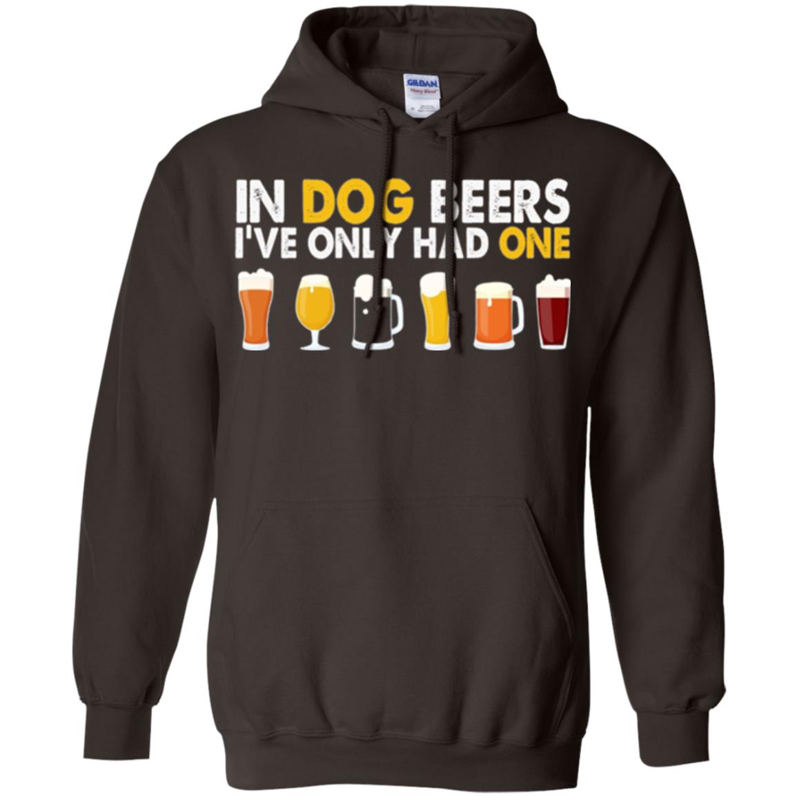Beer T-shirt In Dog Beers I_ve Only Had One Dark Chocolate
