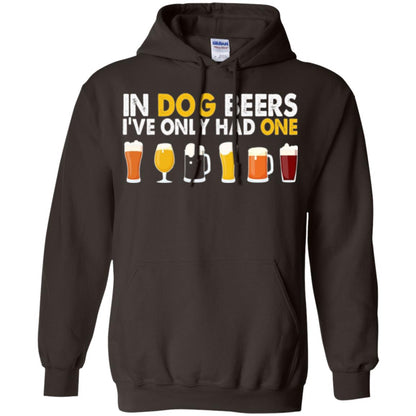 Beer T-shirt In Dog Beers I_ve Only Had One Dark Chocolate
