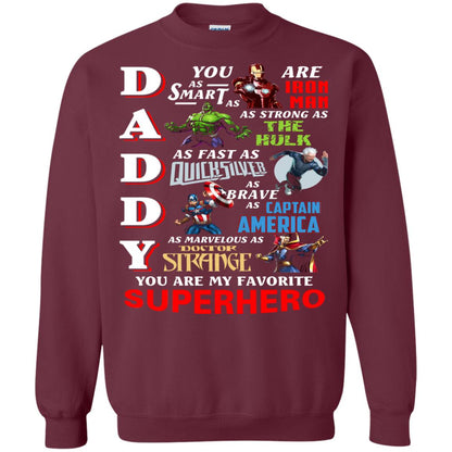 Daddy You Are My Favorite Superhero Movie Fan T-shirt Maroon