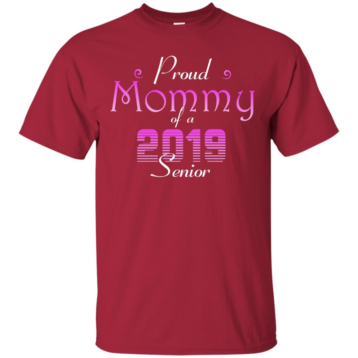 Proud Mommy Of 2019 Senior Mother Shirt Cardinal