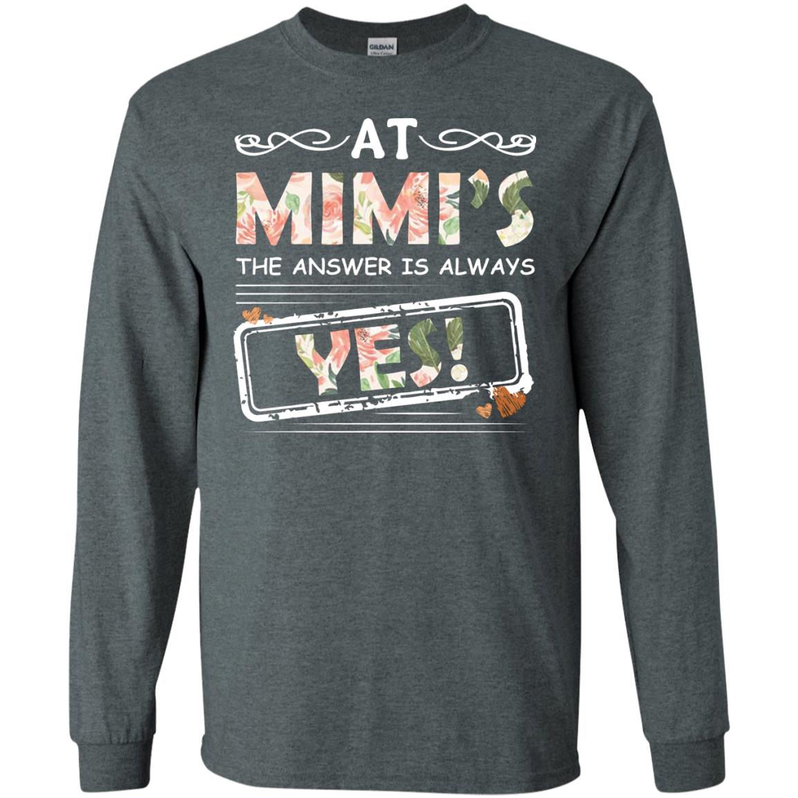 At Mimi_s The Answer Is Always Yes Mimi Shirt For Grandkids Dark Heather