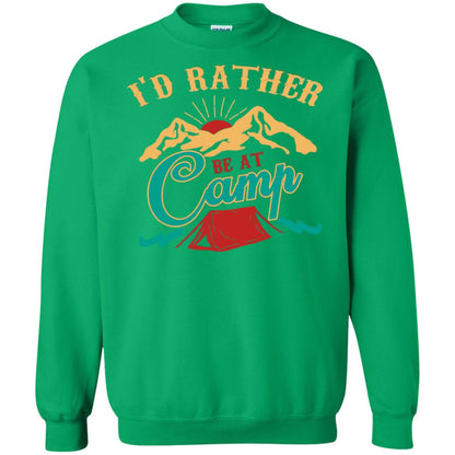 I'd Rather Be At Camp Camping Lovers Gift Shirt For Mens Of Womens Irish Green